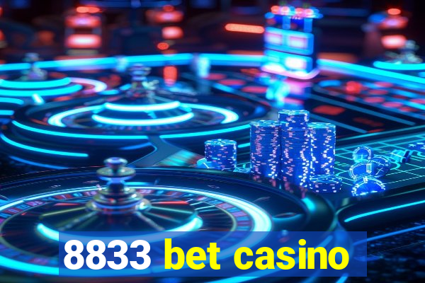 8833 bet casino